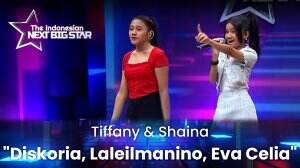 Tiffany & Shaina "Diskoria, Laleilmanino, Eva Celia" - The Indonesian Next Big Star