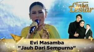 Evi Masamba "Jauh Dari Sempurna" - Kilau 3 Tahun Cinta Leslar