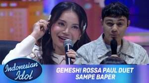 Gemesh! Rossa Paul Duet Sampe Baper - Indonesian Idol XII