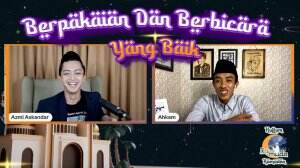 Kultum Dai Muda Ramadan - Berpakaian dan Berbicara yang Baik