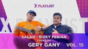 X Playlist Gery Gany – X Playlist VOL.15