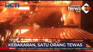 Kebakaran, Satu Orang Tewas