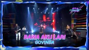 Bawa Aku Lari, Govinda