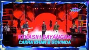 Kekasih Bayangan, Cakra Khan Featuring Govinda