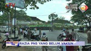 Razia PNS Belum Vaksin