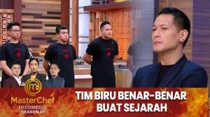 Tim Biru Benar-Benar Buat Sejarah - MasterChef Indonesia Season 10