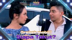 Grebek Mobil!! Siapa Takut – Backstage+ Dahsyatnya 14 Tahun