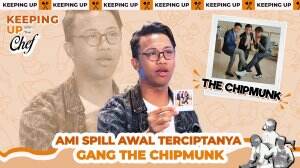Ami Spill Awal Terciptanya Gang The Chipmunk