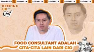 Food Consultant adalah Cita-cita Lain Dari Gio