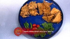 Tempe Goreng Krispi, Bala - Bala, Tahu Isi Ala Risma - MasterChef Season 7