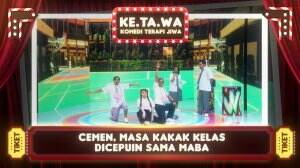 Ini Nih MABA Hits Masa Kini - KE.TA.WA Eps.1