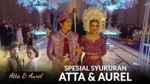 Atta dan Aurel Memasuki Gedung Diiringi Adat Minang