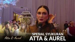Interview Eksklusif Dengan Para Tamu Undangan Syukuran Akad Atta dan Aurel