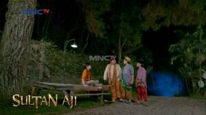 Tugas Besar Menanti Sultan - Sultan Aji Eps. 11