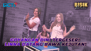 JUDUL : Goyangan Dini Tergeser! Linna Datang Bawa Kejutan!
