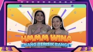 HMM WINA EMANG BERISIK BANGET