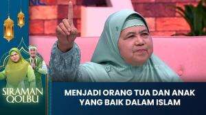 Menjadi Orang Tua dan Anak yang Baik dalam Islam