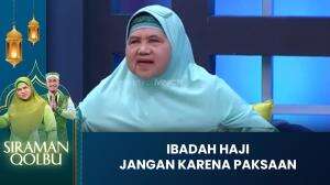 Ibadah Haji Jangan Karena Paksaan