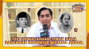 Test Pengetahuan, Tebak Nama Pahlawan Indonesia bersama Ardan
