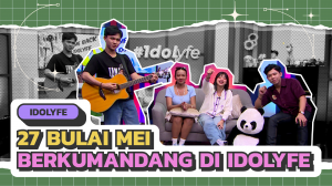 27 BULAN MEI BERKUMANDANG DI IDOLYFE!