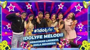 IDOLYFE MELODI (MERAYAKAN LAHIRNYA IDOLA INDONESIA)
