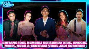 “BINTANG IDOL KEMBALI BERSUARA! ARIS, ANGGIS, MARK, NUCA & GENERASI VIRAL JADI SOROTAN!”