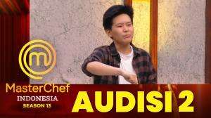 MasterChef Indonesia Season 13 – Audisi 2