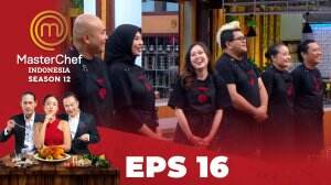 MasterChef Indonesia Season 12 – Eps.16