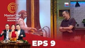 MasterChef Indonesia Season 12 - Eps.9