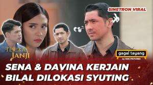 SENA NGAMUK SAMA BILAL DI LOKASI SYUTING - RCTI+