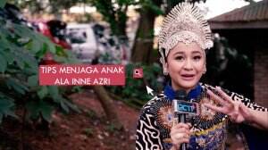 Tips Menjaga Anak Ala Inna Azri Agar Tetap Sehat !