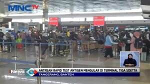 Masih Banyak Calon Penumpang Yang Belum Mengetahui Rapid Tes Antigen Membuat Antrian Di Bandara Soetta Menumpuk