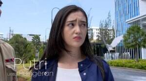 Putri Terpaksa Harus Jauh Dari Pangeran - Putri Untuk Pangeran Eps. 134