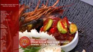 Udang Bakar, Nasi Gurih Dengan Sambal Pete Dan Salad Ala Tim Kuning - MasterChef Season 7