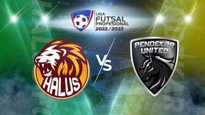 Nonton Live Streaming Liga Futsal Profesional : Halus FC vs Pendekar United
