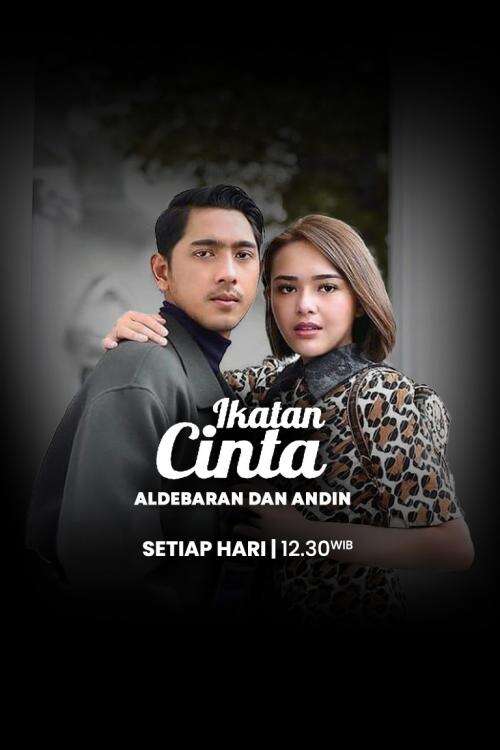 Ikatan Cinta Aldebaran & Andin (Setiap Hari 12:30)