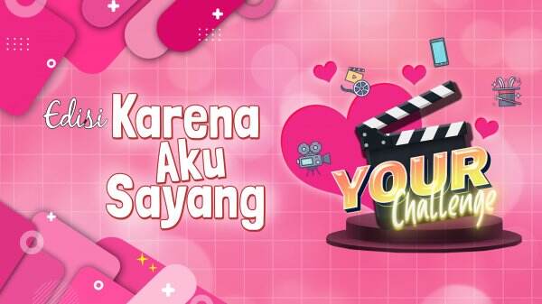 thumbnail-Your Challenge Edisi Karena Aku Sayang