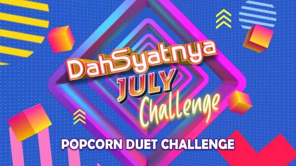 thumbnail-Dahsyatnya July: Popcorn Duet Challenge