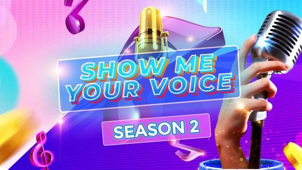 thumbnail-Show Me Your Voice Season 2