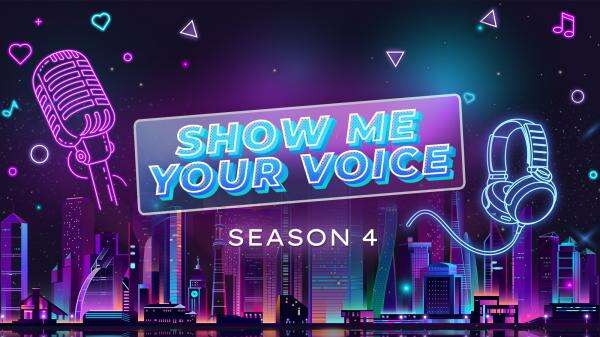 thumbnail-Show Me Your Voice Season 4
