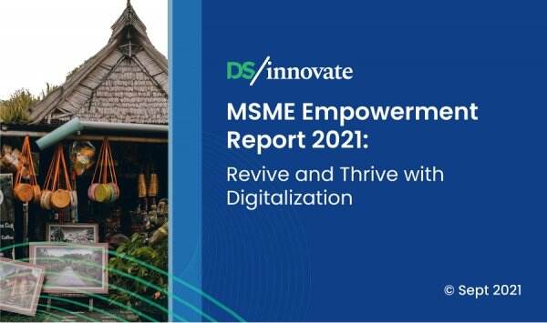 Laporan DSInnovate: Pemberdayaan UMKM di Indonesia 2021
