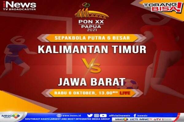 Serunya Babak 6 Besar Sepak Bola PON XX Papua 2021: Laga Sengit Kalimantan Timur vs Jawa Barat LIVE Hanya di iNews