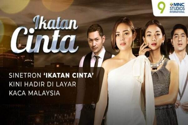 Keren! Sinetron Ikatan Cinta Kini Hadir di Layar Kaca Malaysia