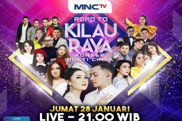 Saksikan Kemeriahan Konser Road To Kilau Raya Bukti Cinta Nella Kharisma Dan Dory Harsa Di Mnctv