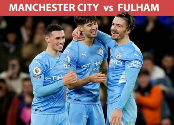 Preview Manchester City vs Fulham: Antisipasi Kejutan Tim Tamu