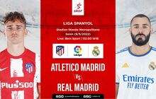 Atletico Madrid vs Real Madrid: Prediksi dan Link Live Streaming