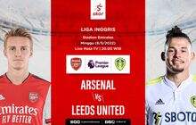 Prediksi Arsenal vs Leeds United: Misi The Gunners Lanjutkan Trek Kemenangan