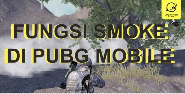Banyak Gunanya, Inilah Fungsi Smoke di PUBG Mobile