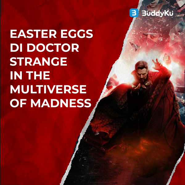 Easter Eggs yang Muncul di Doctor Strange in The Multiverse of Madness