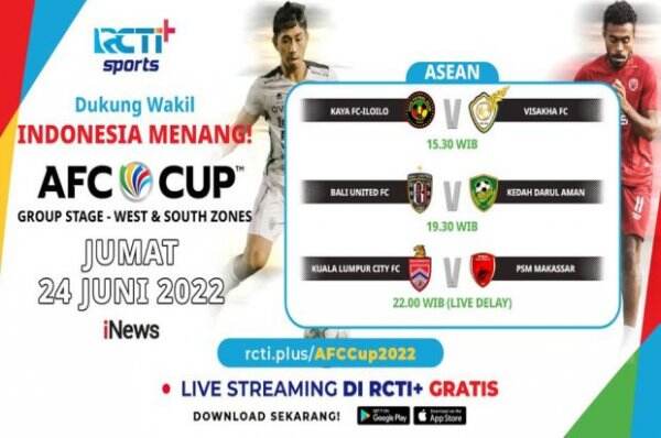 Live Streaming RCTI+ AFC Cup 2022, Bali United dan PSM Makassar, Jumat (24/6/2022)